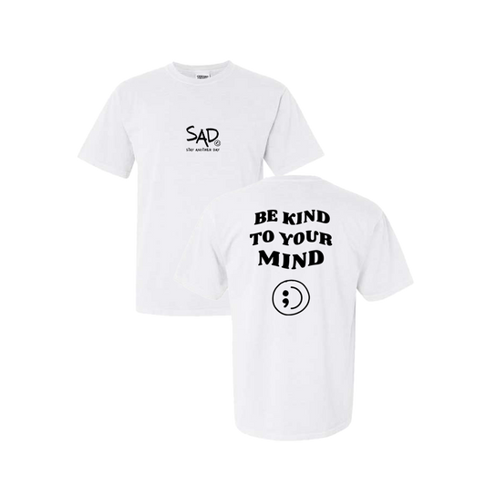 Be Kind To Your Mind Screen Printed White T-shirt - Mental Health Awareness Clothing