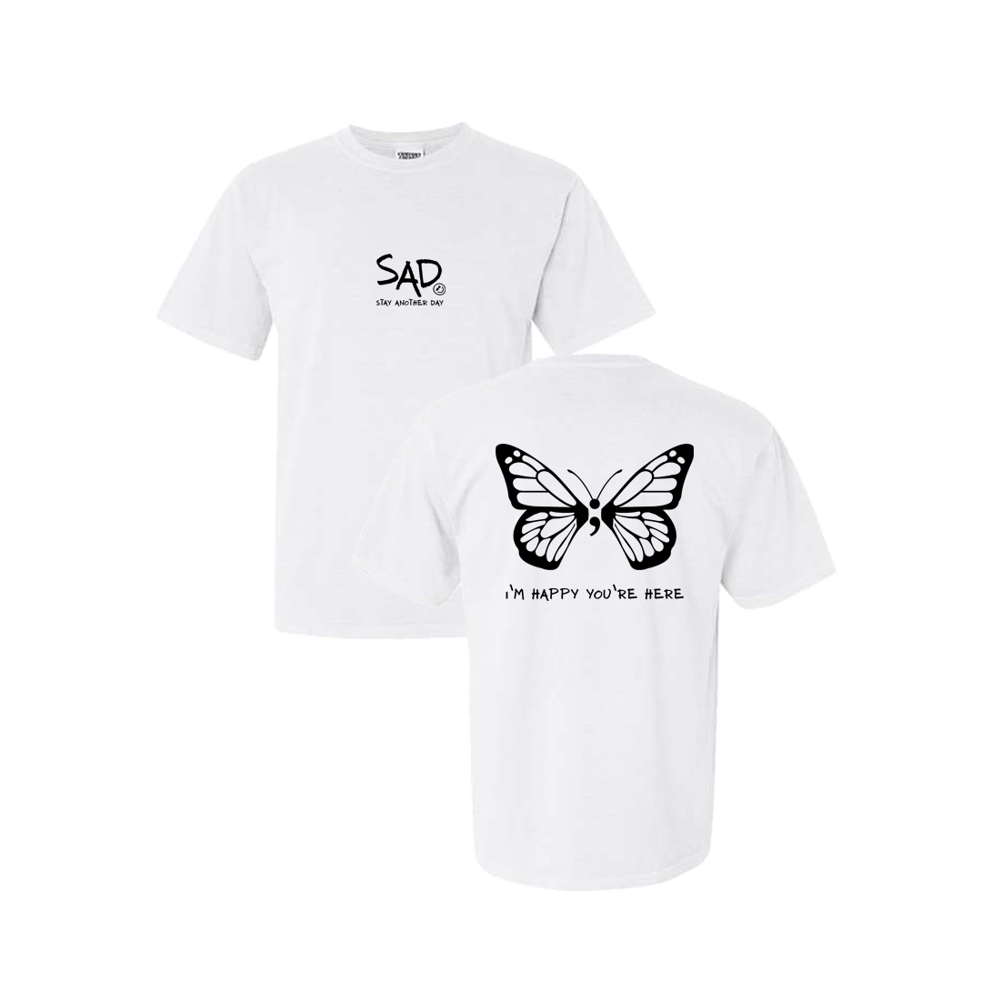 I'm Happy You're Here Butterfly Screen Printed White T-shirt - Mental Health Awareness Clothing