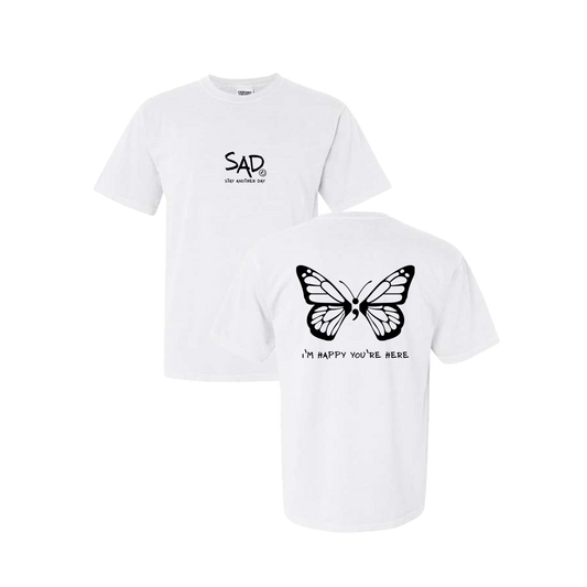 I'm Happy You're Here Butterfly Screen Printed White T-shirt - Mental Health Awareness Clothing