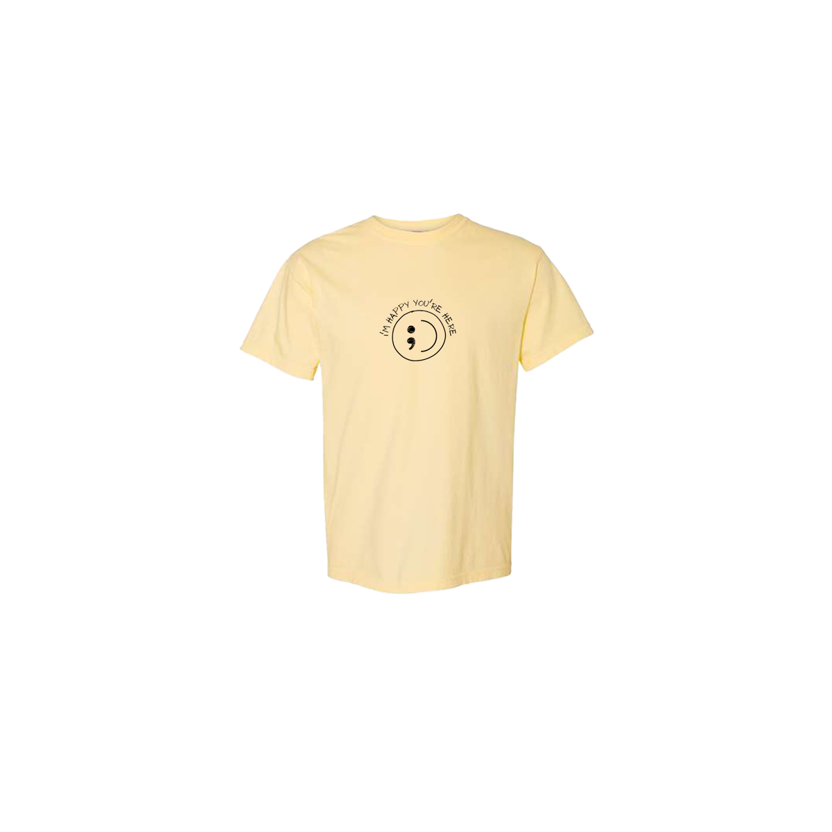 I'm Happy You're Here Embroidered Yellow Tshirt - Mental Health Awareness Clothing