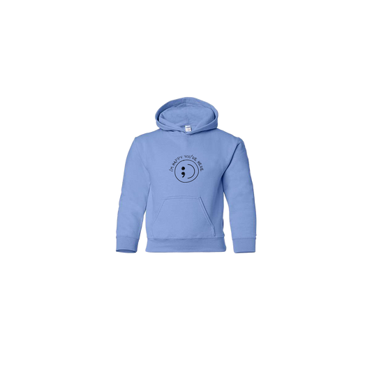 I'm Happy You're Here Embroidered Light Blue Youth Hoodie